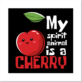 My Spirit Animal Is A Cherry Funny Posters and Art